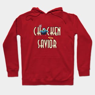 Chicken Savior Hoodie